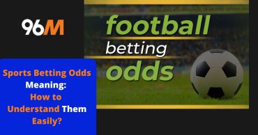 Sports Betting Odds Meaning How to Understand Them Easily